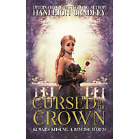 Kumari's Kitsune - A Reverse Harem: Cursed By The Crown (Kumari's Kitsune - A Reverse Harem, #1) Kumari's Kitsune - A Reverse Harem: Cursed By The Crown (Kumari's Kitsune - A Reverse Harem, #1)
