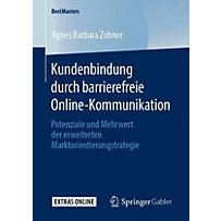 Kundenbindung durch barrierefreie Online-Kommunikation Kundenbindung durch barrierefreie Online-Kommunikation