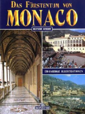 Kunst & Geschichte, Das Fürstentum von Monaco Buch versandkostenfrei