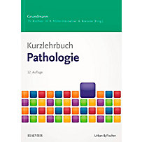 Kurzlehrbuch Pathologie Kurzlehrbuch Pathologie