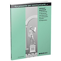 La presente per comunicarVi - Lehrbuch /Arbeitsheft La presente per comunicarVi - Lehrbuch /Arbeitsheft