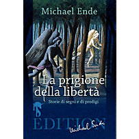 La Prigione della Libertà La Prigione della Libertà