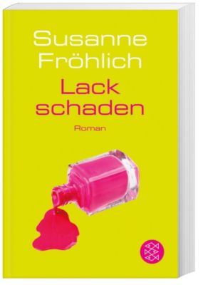 Lackschaden - Susanne Fröhlich | 