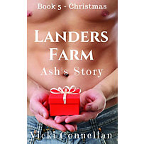 Landers Farm Series: Landers Farm - Christmas - Ash's Story (Landers Farm Series, #5) Landers Farm Series: Landers Farm - Christmas - Ash's Story (Landers Farm Series, #5)