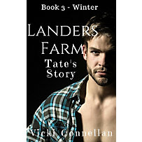 Landers Farm Series: Landers Farm - Winter - Tate's Story (Landers Farm Series, #3) Landers Farm Series: Landers Farm - Winter - Tate's Story (Landers Farm Series, #3)
