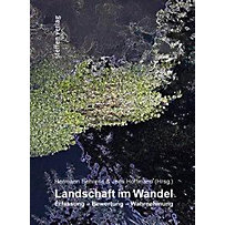 Landschaft im Wandel Landschaft im Wandel