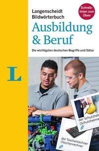 Langenscheidt Bildwörterbuch Ausbildung & Beruf - Deusch als Fremdsprache