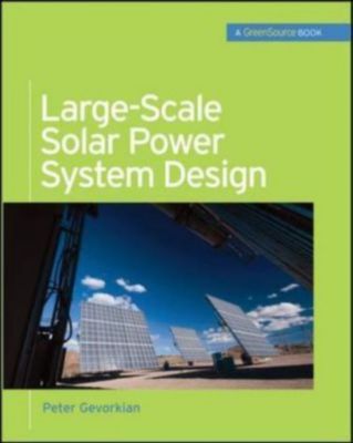 Large-Scale Solar Power System Design