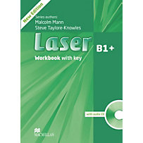 Laser B1+, New Edition: Workbook with key and Audio-CD Laser B1+, New Edition: Workbook with key and Audio-CD