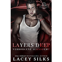 Layers Deep: Verborgene Sehnsucht (Layers-Reihe, #2) Layers Deep: Verborgene Sehnsucht (Layers-Reihe, #2)