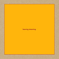 Leaving Meaning (2lp+Mp3) (Vinyl) Leaving Meaning (2lp+Mp3) (Vinyl)