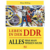 Leben in der DDR Leben in der DDR