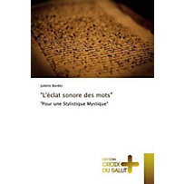"L'éclat sonore des mots" "L'éclat sonore des mots"