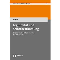 Legitimität und Selbstbestimmung Legitimität und Selbstbestimmung