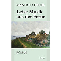 Leise Musik aus der Ferne Leise Musik aus der Ferne