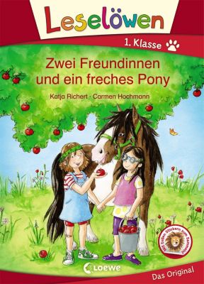 Leselöwen 1. Klasse - Zwei Freundinnen und ein freches Pony - Katja Richert | 