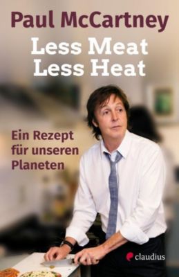 Less Meat, Less Heat - Ein Rezept für unseren Planeten - Paul McCartney | 