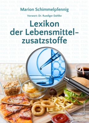 Lexikon der Lebensmittelzusatzstoffe - Marion Schimmelpfennig | 