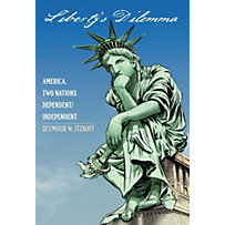 Liberty's Dilemma Liberty's Dilemma