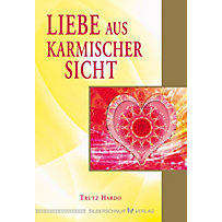 Liebe aus karmischer Sicht Liebe aus karmischer Sicht