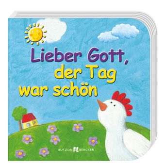 Lieber Gott, der Tag war schön Buch bei Weltbild.de bestellen