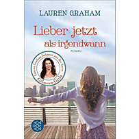 Lieber jetzt als irgendwann Lieber jetzt als irgendwann