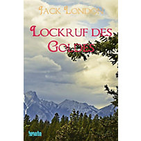 Lockruf des Goldes Lockruf des Goldes