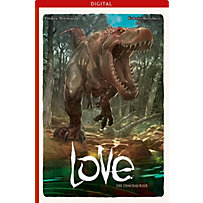 Love: 4 Love 04: Die Dinosaurier Love: 4 Love 04: Die Dinosaurier