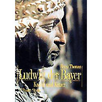 Ludwig der Bayer (1282 - 1347) Ludwig der Bayer (1282 - 1347)