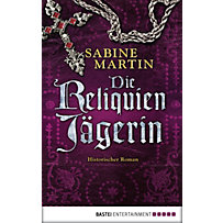 Luebbe Digital Ebook: Die Reliquienjägerin Luebbe Digital Ebook: Die Reliquienjägerin