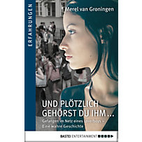 Luebbe Digital Ebook: Und plötzlich gehörst du ihm Luebbe Digital Ebook: Und plötzlich gehörst du ihm