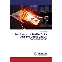 Luminescence Studies Of Re And Tmi Doped CdsiO3 Nanophosphor Luminescence Studies Of Re And Tmi Doped CdsiO3 Nanophosphor