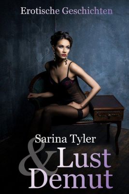 Lust & Demut Lust & Demut