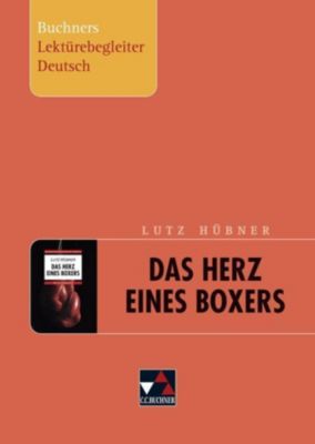 Das Herz Eines Boxers Analyse Lutz Hübner 'Das Herz eines Boxers' Buch versandkostenfrei - Weltbild.de