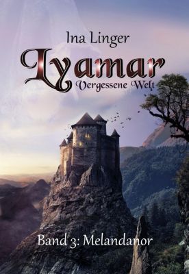 Lyamar - Vergessene Welt, Melandanor - Ina Linger | 
