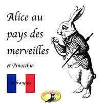 Märchen auf Französisch, Alice au pays des merveilles / Pinocchio Märchen auf Französisch, Alice au pays des merveilles / Pinocchio