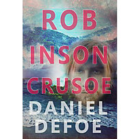Magdalene Press: Robinson Crusoe Magdalene Press: Robinson Crusoe