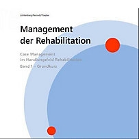 Management der Rehabilitation Management der Rehabilitation