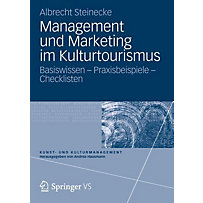 Management und Marketing im Kulturtourismus Management und Marketing im Kulturtourismus