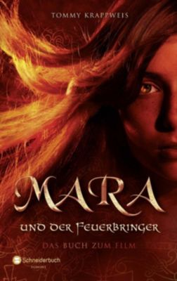 Mara und der Feuerbringer - Tommy Krappweis | 