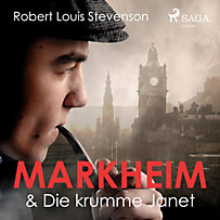Markheim & Die krumme Janet (Ungekürzt) Markheim & Die krumme Janet (Ungekürzt)