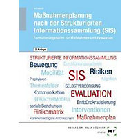 Maßnahmenplanung nach der Strukturierten Informationssammlung (SIS) Maßnahmenplanung nach der Strukturierten Informationssammlung (SIS)