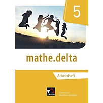 mathe.delta, Ausgabe Nordrhein-Westfalen: 5. Schuljahr, Arbeitsheft mathe.delta, Ausgabe Nordrhein-Westfalen: 5. Schuljahr, Arbeitsheft