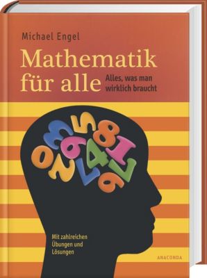 Mathematik für alle - Alles, was man wirklich braucht Buch kaufen