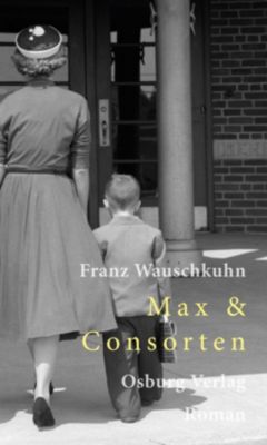 Max & Consorten - Franz Wauschkuhn | 