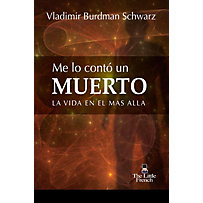 Me lo Contó un Muerto (la vida en el más allá) Me lo Contó un Muerto (la vida en el más allá)