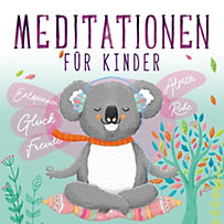 Meditationen für Kinder, 2 Audio-CDs Meditationen für Kinder, 2 Audio-CDs