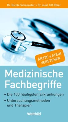 Medizinische Fachbegriffe Buch als Weltbild-Ausgabe bestellen