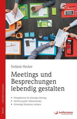 Meetings und Besprechungen lebendig gestalten - Stefanie Hecker | 