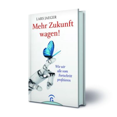 Mehr Zukunft Wagen Buch Von Lars Jaeger Versandkostenfrei